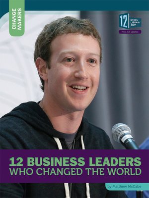 cover image of 12 Business Leaders Who Changed the World